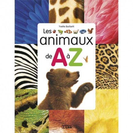 LITO DIFFUSION Ma première encyclopédie, les animaux de A à Z, 168 pages, format 21,5 x 27,6 cm