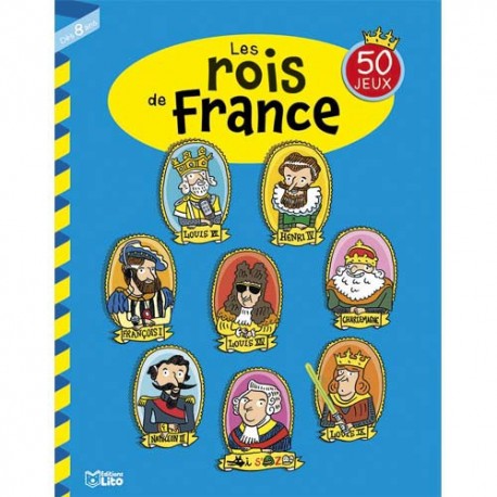 LITO DIFFUSION Livre de 50 jeux sur les rois de France